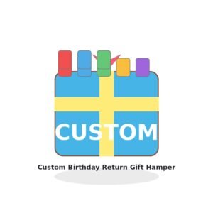 Custom Birthday Return Gift Hamper